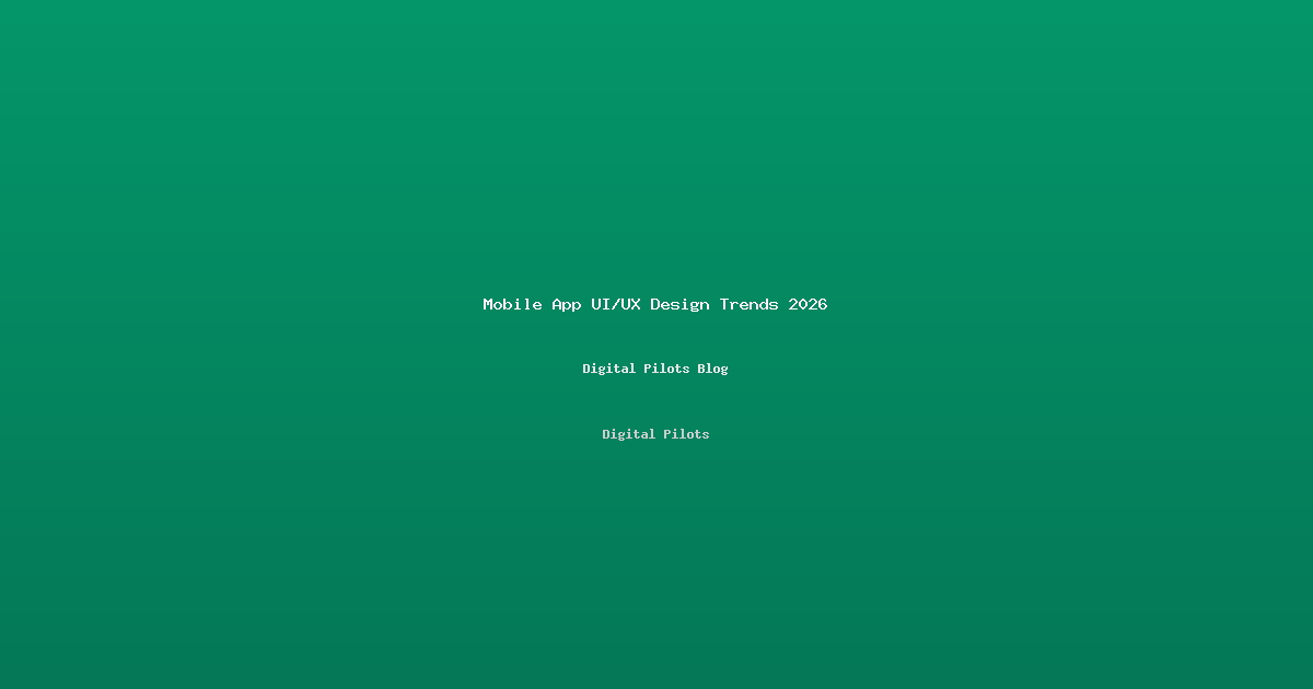 Mobile App UI/UX Design Trends 2026: How Predictive AI & Glassmorphism Drive 35% Higher Engagement