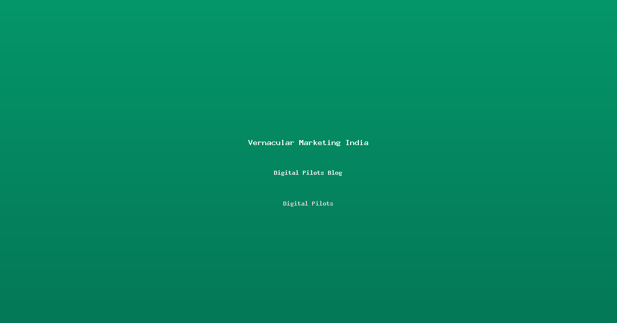 Vernacular Marketing: Why Hindi & Regional Language Ads Get 5X More Engagement