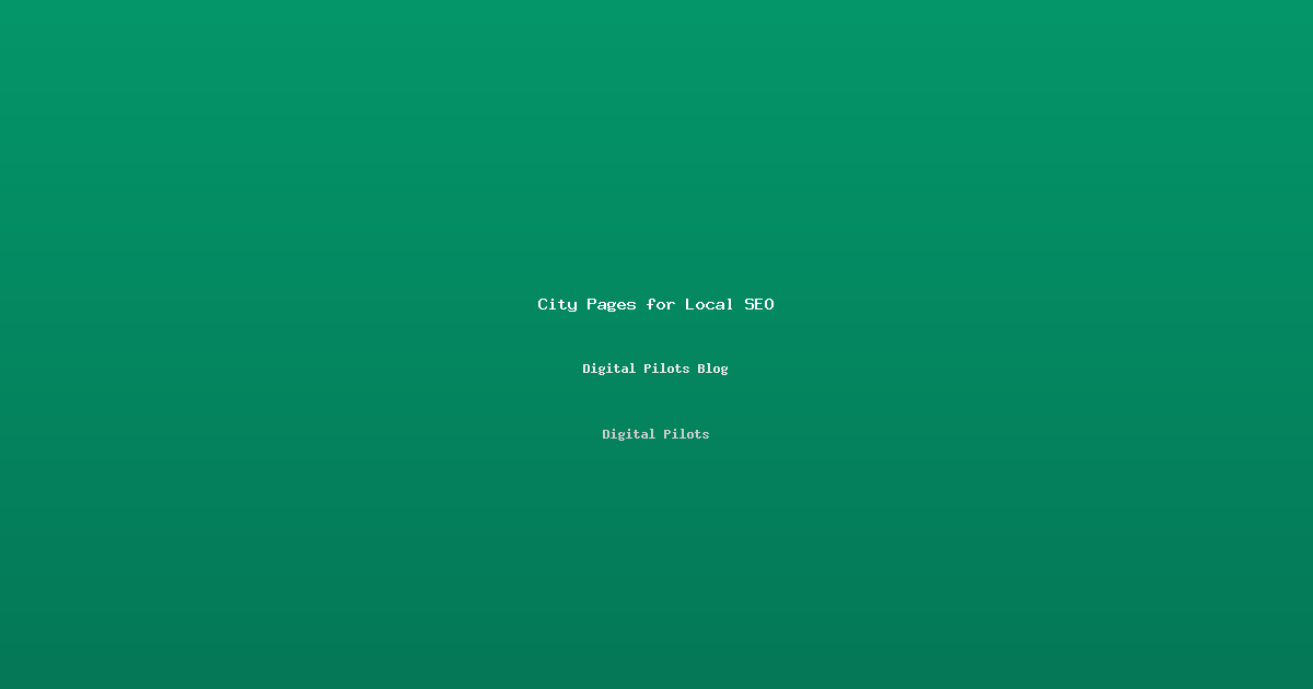 Why City Pages for Local SEO?